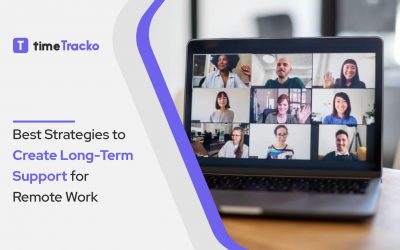 Best Strategies to Create Long-Term Support for Remote Work