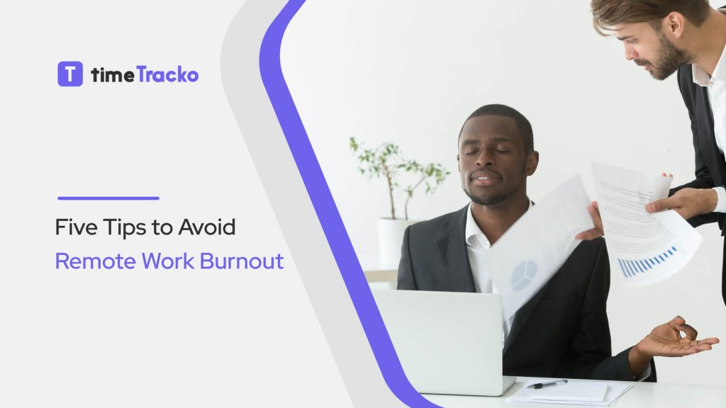 Best tips to remove remote work burnout