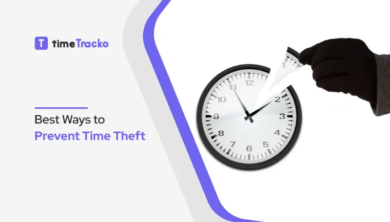Best Ways to Prevent Time Theft