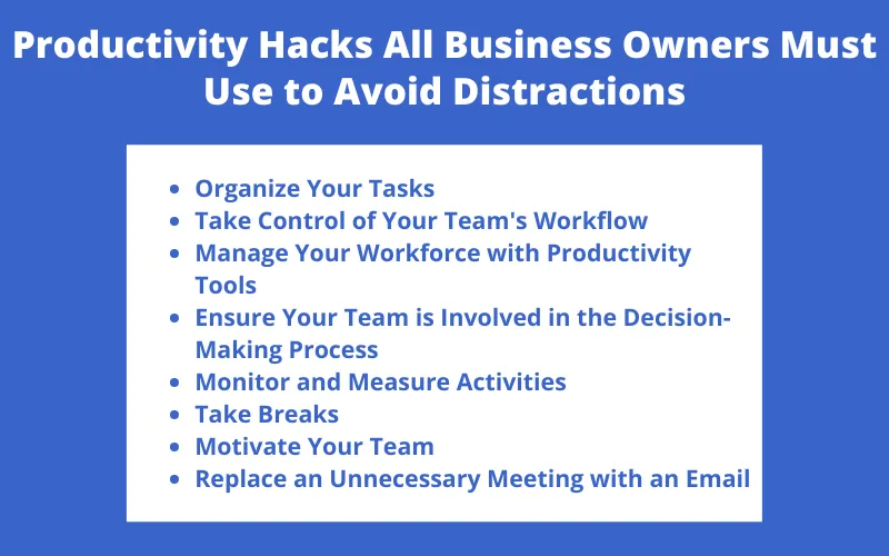 Productivity Hacks All Business Owners Must Use to Avoid Distractions