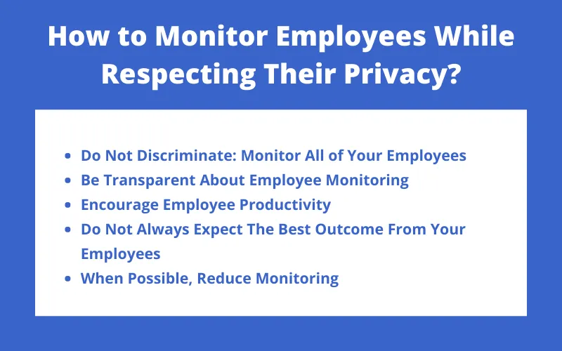 How to Monitor Employees While Respecting Their Privacy?