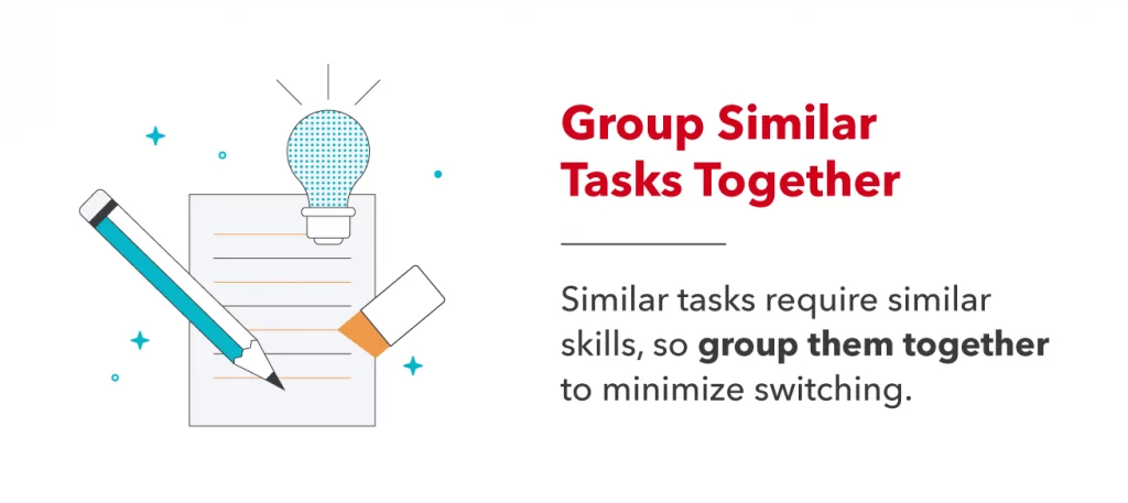 group similar task together 